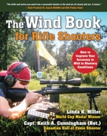 The Wind Book for Rifle Shooters 1510739726 Book Cover