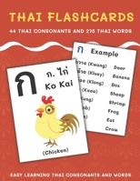 Thai Flashcards: 44 Thai Consonants and 275 Thai Words | Easy Learning Thai Consonants and Words B093MS6MN8 Book Cover
