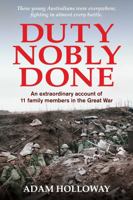 Duty Nobly Done 1925675831 Book Cover