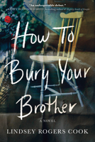 How to Bury Your Brother 1728205379 Book Cover