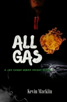 All Gas: A Jon Dough: Urban Knight Story 1692168320 Book Cover