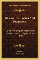 The Poems and Fragments Done Into English Prose With Introd. and Appendices 1148583424 Book Cover