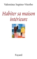 Habiter sa maison intérieure 221362044X Book Cover