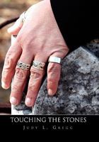 Touching the Stones 1456831771 Book Cover