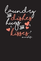 Laundry And Dishes Hugs And Kisses #momslife: Weekly To Do Chart Tracker for Moms 1706442556 Book Cover