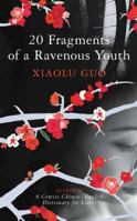 Twenty Fragments of a Ravenous Youth 0307389383 Book Cover