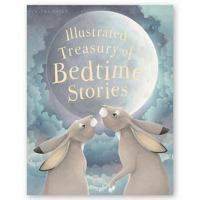 Illustrated Treasury of Bedtime Stories 1782099875 Book Cover