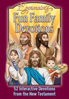 Egermeier's Fun Family Devotions: 52 Interactive Devotions from the New Testament 1593177399 Book Cover