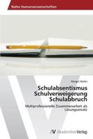 Schulabsentismus Schulverweigerung Schulabbruch 3639631900 Book Cover