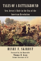 Tales of a Battleground: New Jersey's Role in the Era of the American Revolution 1425907083 Book Cover