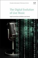 The Digital Evolution of Live Music 0081000677 Book Cover