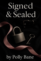 Signed & Sealed: A humiliating wager turns into permanent submission as Dean is branded, plugged, and paraded for a live audience in this brutal, erotic femdom ABDL challenge. (Dared & Damned) B0FHHKRYKW Book Cover