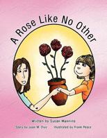 A Rose Like No Other 1441538933 Book Cover