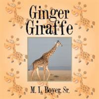 Ginger Giraffe 1524533297 Book Cover