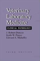 Veterinary Laboratory Medicine: Clinical Pathology 0813819172 Book Cover