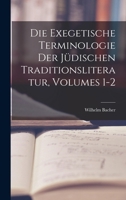 Die Exegetische Terminologie Der J�dischen Traditionsliteratur, Volumes 1-2 1016397798 Book Cover