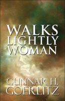 Walks Lightly Woman 1448974615 Book Cover