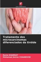 Tratamento dos microcarcinomas diferenciados da tiróide (Portuguese Edition) 6630312678 Book Cover