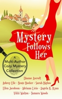 Mystery Follows Her: A cozy mystery multi-author collection 8832249138 Book Cover