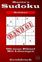 Martin´s Sudoku Band 1: Schwierigkeitsstufe Schwer - 90 neue Kulträtsel - Als Großdruck B0C9SBNX2Q Book Cover