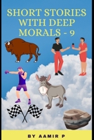 Short Stories with Deep Morals - 9 B0B92VGRXQ Book Cover
