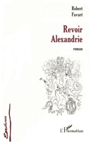 Revoir Alexandrie 2738481248 Book Cover