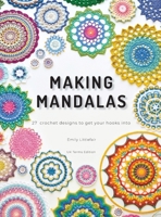 Making Mandalas UK Terms Edition: 27 Crochet Designs to Get Your Hooks Into 064578771X Book Cover