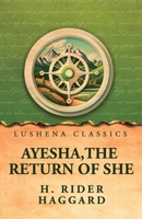 Ayesha, the Return of She B0GZ2CBCYJ Book Cover