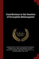 Contributions to the Genetics of Drosophila Melanogaster 1016431902 Book Cover