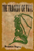 The Tragedy Of Fate 1365318265 Book Cover