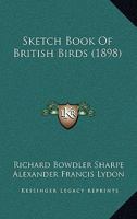 Sketch-book of British Birds 1363721445 Book Cover