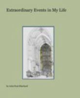 Extraordinary Events in My Life 1320049311 Book Cover
