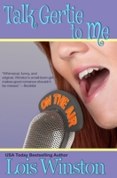 Talk Gertie to Me 1940795257 Book Cover