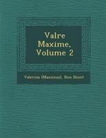 Val Re Maxime, Volume 2 1286995256 Book Cover