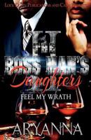 The Boss Man's Daughters 2: Feel My Wrath 1948878631 Book Cover