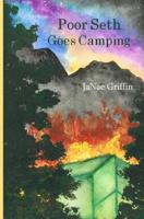 Poor Seth Goes Camping 1515025527 Book Cover