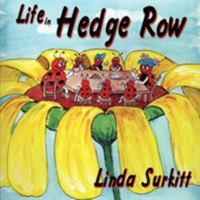 Life in Hedge Row 1425992498 Book Cover
