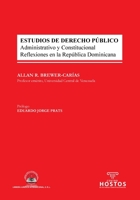 ESTUDIOS DE DERECHO PÚBLICO. Administrativo y Constitucional. Reflexiones en la República Dominicana 9945181211 Book Cover