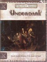 Underdark (Dungeons & Dragons: Forgotten Realms, Campaign Accessory) 0786930535 Book Cover