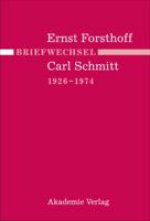 Ernst Forsthoff - Carl Schmitt Briefwechsel 1926-1974 3050035358 Book Cover