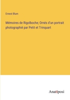 Mémoires de Rigolboche; Ornés d'un portrait photographié par Petit et Trinquart 3382719487 Book Cover