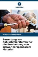 Bewertung von Kühlschmierstoffen für die Bearbeitung von schwer zerspanbarem Material (German Edition) 6208118778 Book Cover