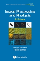 Image Processing and Analysis: A Primer 1786348934 Book Cover