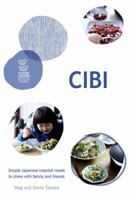 Cibi: Simple Japanese-Inspired Meals to Share With Family and Friends 1743793731 Book Cover