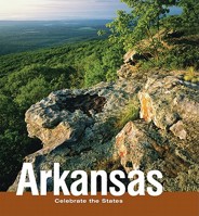 Arkansas (Celebrate the States, Set 7) 0761406727 Book Cover