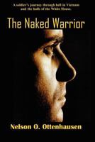 The Naked Warrior 0984663886 Book Cover