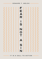 Fear Is Not a Sin: It Is a Call to Action 1645075672 Book Cover