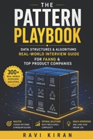 The Pattern Playbook: Real-World Data Structures & Algorithms Interview Questions for Amazon, FAANG & Top Product Companies: Real-World DSA Interview ... LeetCode Problems & Optimized Solutions B0HB5BV181 Book Cover