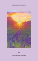 The Illuminated Journey B0CK3QR213 Book Cover