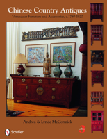 Chinese Country Antiques: Vernacular Furniture and Accessories, C.1780-1920 0764333143 Book Cover